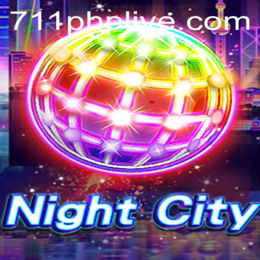 NightCity: Explore the Enigmatic World with 711php